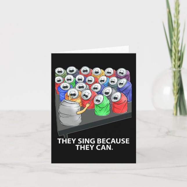 They Sing Because They Can Fun Music  Card (Front)