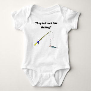 They Tell Me I Like Fishing Baby Bodysuit