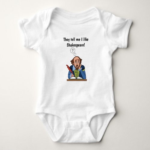 They Tell Me I Like Shakespeare Baby Bodysuit