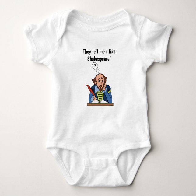 They Tell Me I Like Shakespeare Baby Bodysuit (Front)