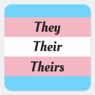 They Their Theirs - Transgender Pride Square Sticker