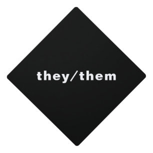 They, Them Gender Pronouns Lgbtq pride black white Graduation Cap Topper