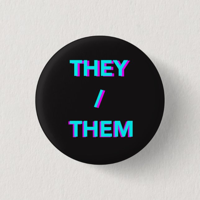 they/them neon pronoun button (Front)