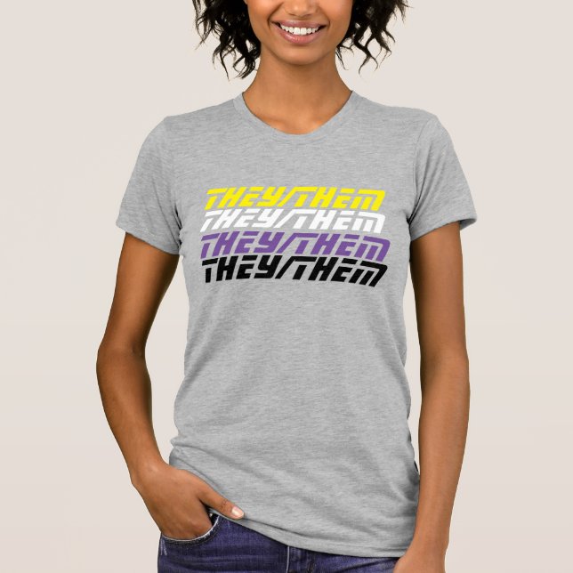 They/Them Nonbinary Pronouns Shirt (Front)