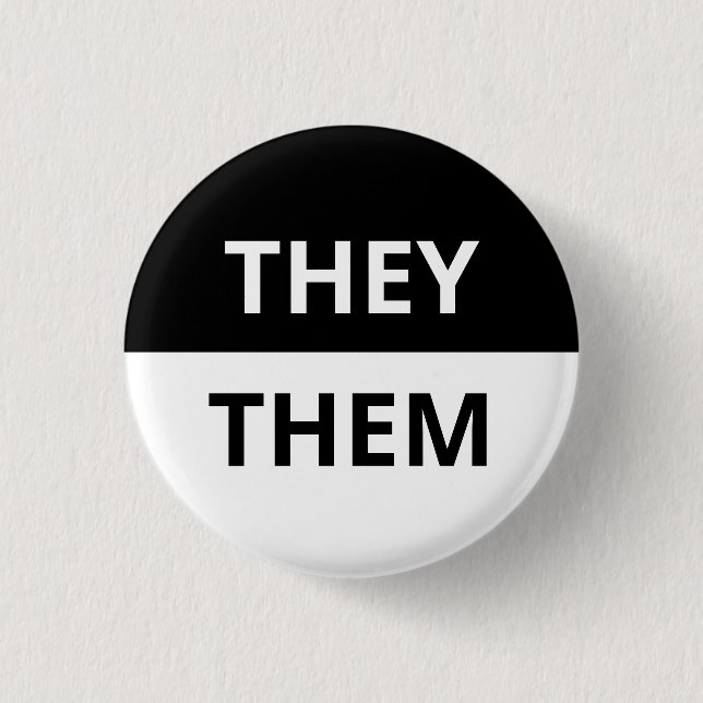 They/Them Pronoun Black & White Badge Button (Front)
