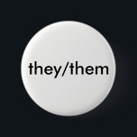they/them pronoun button<br><div class="desc">2.25 inch round button
they/them pronoun button without any nonsense</div>