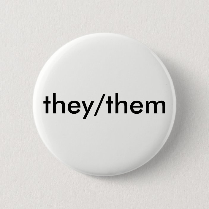 they/them pronoun button | Zazzle.com