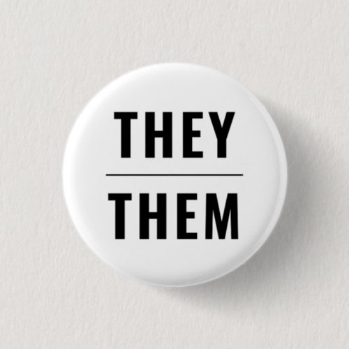 They Them Pronouns black white lgbtq gay pride Button