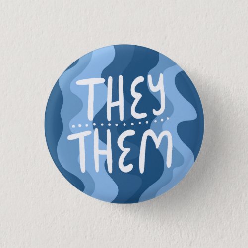 THEYTHEM Pronouns Colorful Handlettered Blue Button