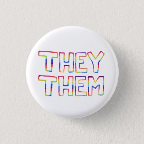 THEY  THEM Pronouns Colorful Rainbow Handletter Button