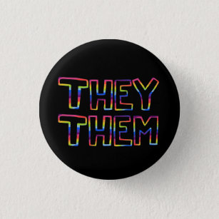 THEY / THEM Pronouns Colorful Rainbow Handletterin Button