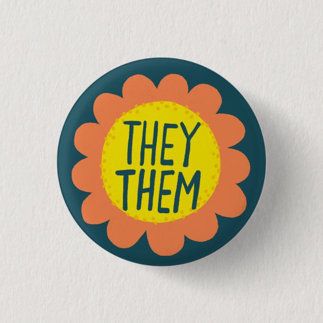 THEY / THEM Pronouns Flower Pride Handlettered Button (Front)