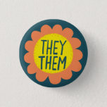 THEY / THEM Pronouns Flower Pride Handlettered Button<br><div class="desc">Decorate your outfit with this cool art button. Makes a great  gift! You can customize it and add text too. Check my shop for lots more colors and patterns! Let me know if you'd like something custom too.</div>