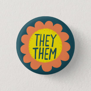 THEY / THEM Pronouns Flower Pride Handlettered Button