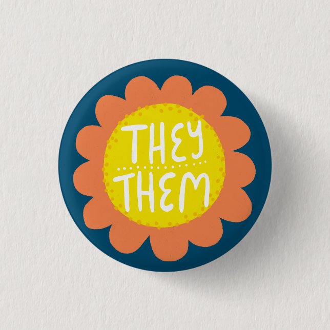 THEY / THEM Pronouns Flower Pride Handlettered Button (Front)