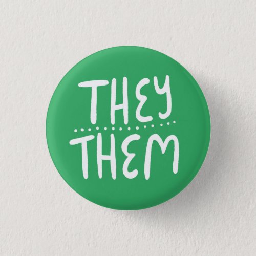 THEYTHEM Pronouns Green Handlettering Minimal Button