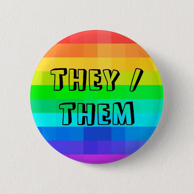 They Them Pronouns LGBTQ Rainbow Button (Front)