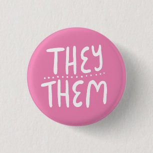 THEY/THEM Pronouns Pink Handlettering Minimal Button