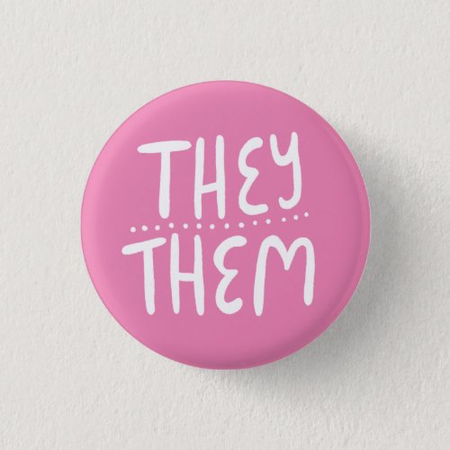 THEYTHEM Pronouns Pink Handlettering Minimal Button