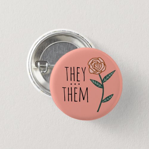 THEYTHEM Pronouns Pink Rose CUSTOM  Button