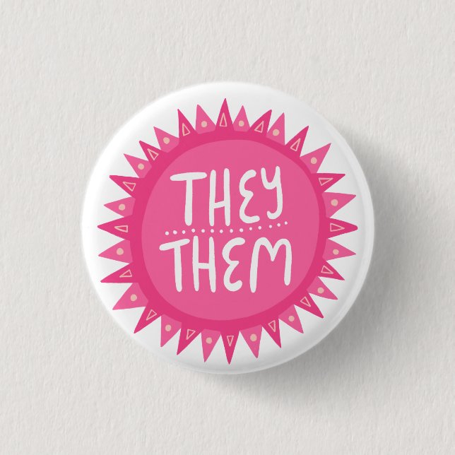 THEY/THEM Pronouns Pink Sun Pride Handlettered Button (Front)