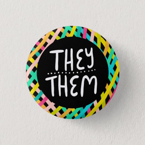 THEY  THEM Pronouns Pride Handlettered Colorful  Button