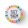 THEY / THEM Pronouns Rainbow Handlettered Pride Button