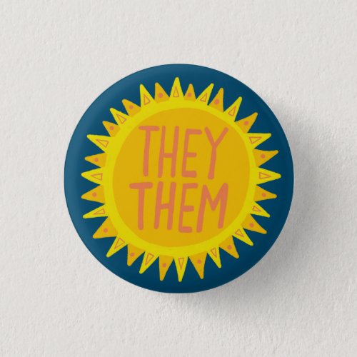 THEY  THEM Pronouns Sunshine Pride Handlettered  Button