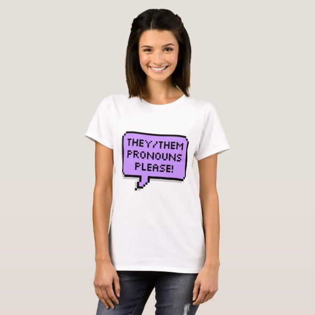 They / Them Pronouns T-Shirt (Front Full)