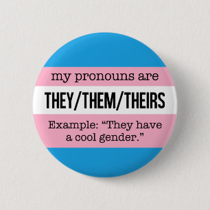 They/Them Pronouns – Transgender Flag Button