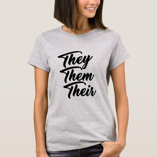 THEY THEM THEIR  T_Shirt