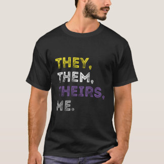 They Them Theirs Nonbinary Transgender Pronouns Lg T-Shirt