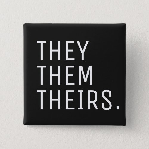 They Them Theirs Pronoun Button