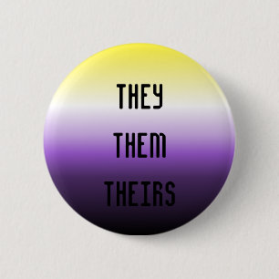 They/Them/Theirs Pronoun Button
