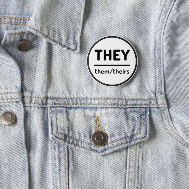 They Them Theirs Pronoun Button - White (In Situ)