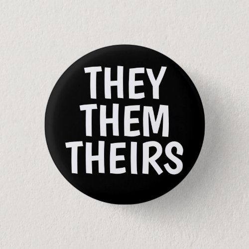 theythemtheirs pronouns black background button