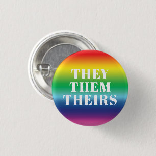 They, Them, Theirs Pronouns Lgbtq Pride rainbow Button