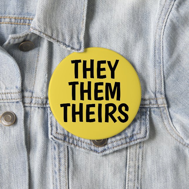 they/them/theirs pronouns yellow background button (In Situ)