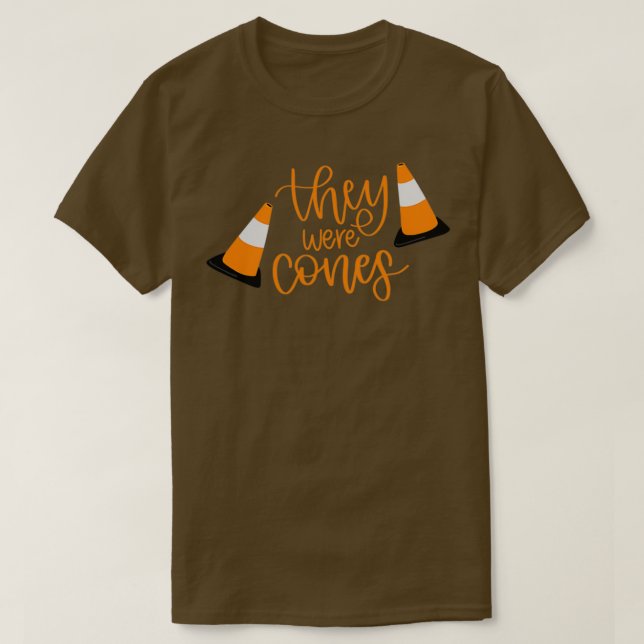 They Were Cones The Wedding Singer T-Shirt (Design Front)