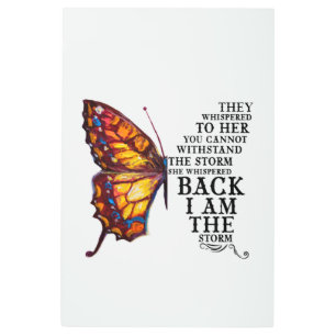 They Whispered Her You Cannot Withstand The Storm Metal Print