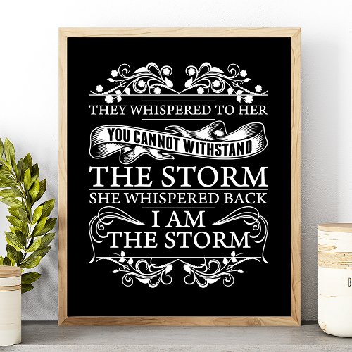 They Whispered To Her She Whispered I Am The Storm Poster