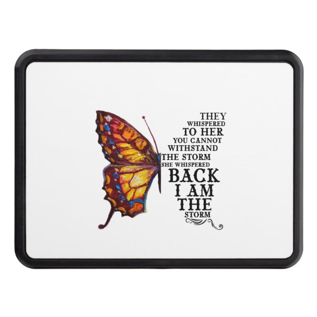 They Whispered To Her You Cannot Withstand Hitch Cover (Front)