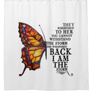 They Whispered To Her You Cannot Withstand Shower Curtain