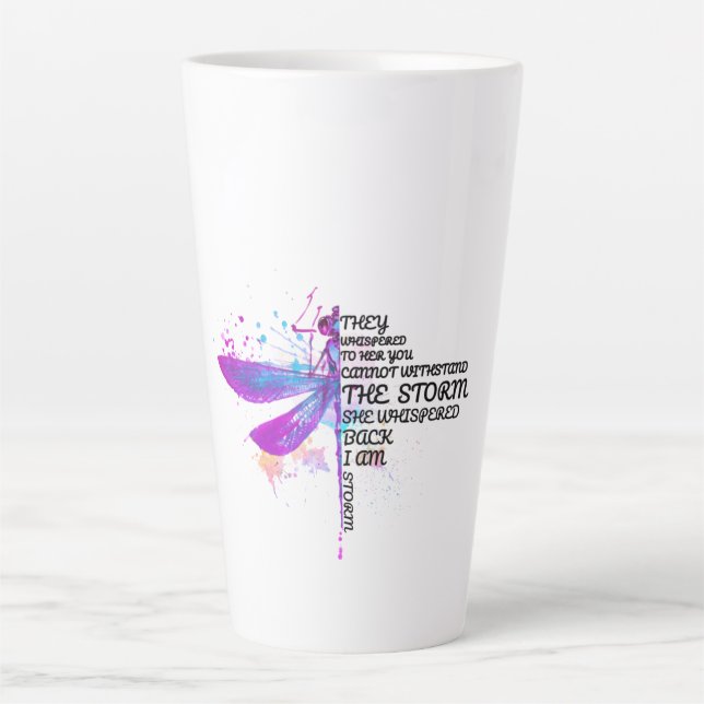They Whispered To Her You Cannot Withstand Storm Latte Mug (Front)