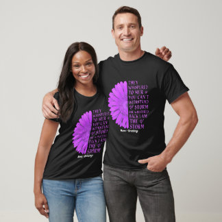 They Whispered To Her You Cant Withstand The Storm T-Shirt