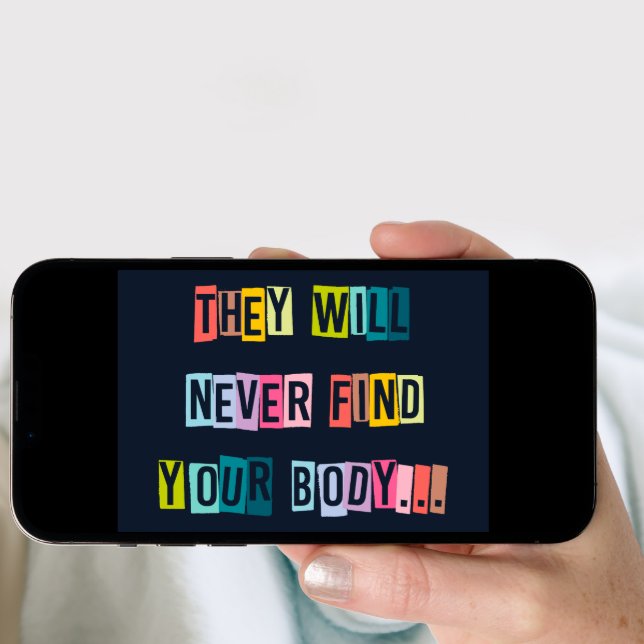 They Will Never Find Your Body Funny Valentine Holiday Card (Front Digital)