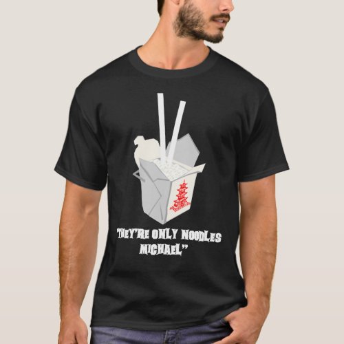 Theyx27re Only Noodles Michael Essential T_Shirt