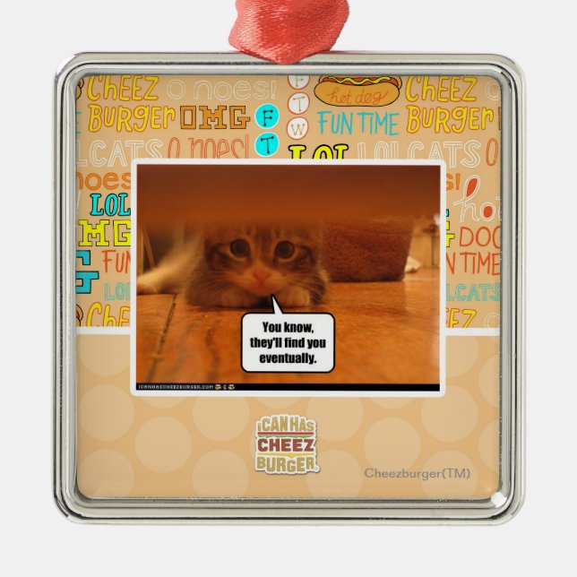 They'll find you metal ornament (Front)