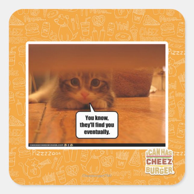 They'll find you square sticker (Front)