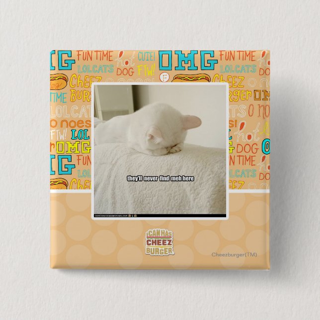 they'll never find meh here pinback button (Front)